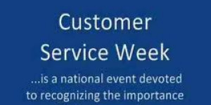 customer service week arrives every first week in october with