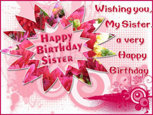 birthday wishes for sister images 123 happy birthday wishes for sister