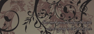 Surround Yourself Only With People Facebook Cover