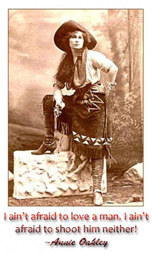 Annie Oakley...not bad for that time period at all...