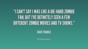 quote-Dave-Franco-i-cant-say-i-was-like-a-159460.png