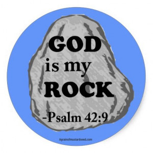God is my rock Christian Quotes Round Stickers #Agrainofmustardseed