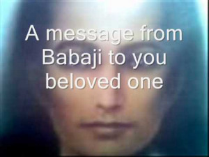 Mahavatar Babaji Mantra A message from babaji to you