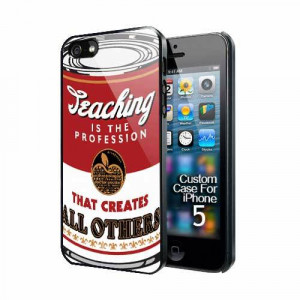 life_quotes_about_teaching_apple_iphone_5_case__95343cd9