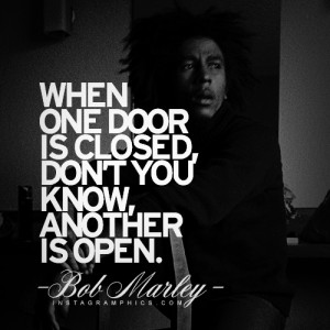 ... When One Door Is Closed Bob Marley Quote graphic from Instagramphics