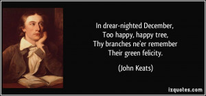 happy-happy-tree-thy-branches-ne-er-remember-their-green-john-keats ...