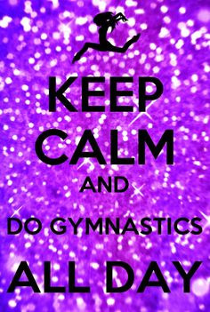 Keep calm gymnastic quotes