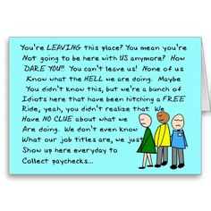 Co-Worker Leaving Card http://www.zazzle.com/hilarious_group_co_worker ...