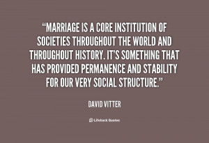 Marriage is a core institution of societies throughout the world and ...