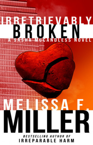 Irretrievably Broken (Sasha McCandless Legal Thrillers #3)