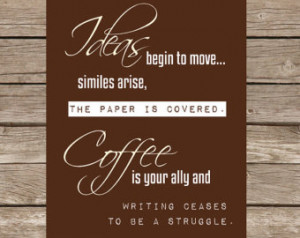 Coffee is your Ally, Kitchen Art Pr int, Inspirational Quotes Art ...
