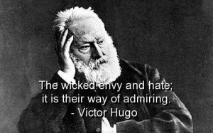Victor hugo quotes sayings wise hate haters witty
