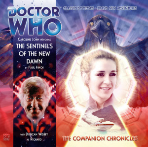 Doctor Who - The Companion Chronicles - The Sentinels of the New Dawn ...