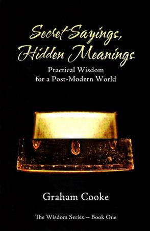 Secret Sayings Hidden Meanings,Practical Wisdom for a Postmodern World ...