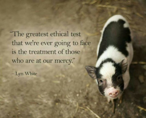 The greatest ethical test that we're ever going to face is the ...