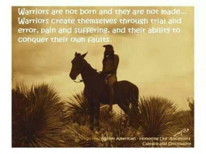 Warriors are not born...