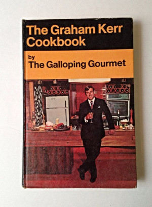 Galloping Gourmet The Graham Kerr Cookbook by VintageHappinessTime, $ ...