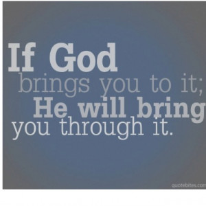 Definitely helps with your faith. In bad times, you'll make it through ...