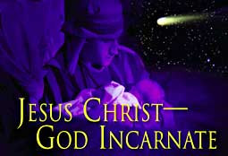 Jesus Christ—God Incarnate
