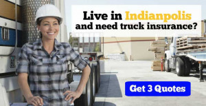 ... for a truck insurance quote in indianapolis get 3 quotes instead