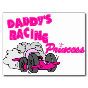 Daddy's Racing Princess Postcard