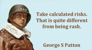 George s patton risk quote