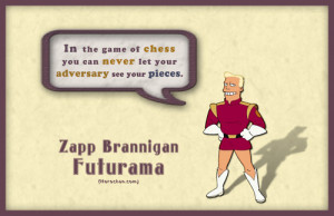 Hero Quotes : Zapp Brannigan
