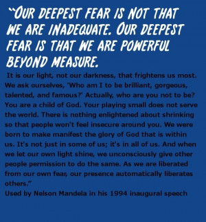 Nelson Mandela is the reference here but I also heard this in a speech ...
