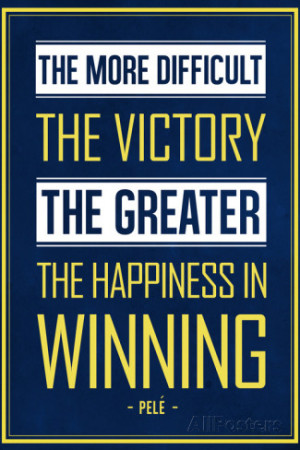 Pele Winning Quote (Brazil) Soccer Sports Poster Premium Poster