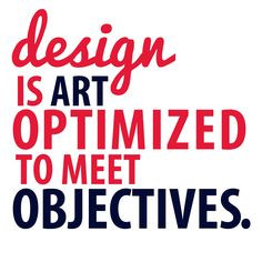 design artfully meets objectives! Trisha Johnson #architecture #quotes ...
