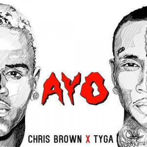 ChrisBrown & @Tyga – Ayo