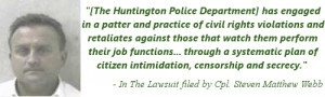 In the Lawsuit filed by Cpl. Steven Matthews against the Huntington ...