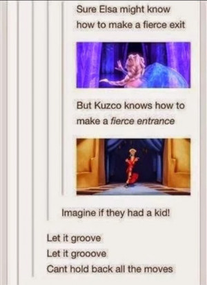 disney, elsa, frozen, funny, groove, kuzco, let it go, lol