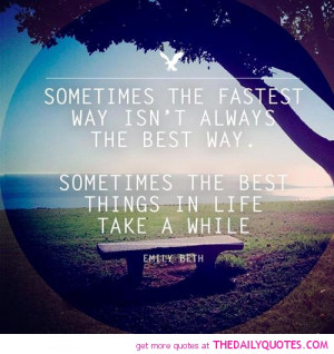 Quote Sometimes The Fastest