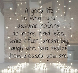 good-life-quote-happy-sayings-nice-lovely-quotes-pictures-pics ...