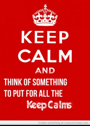Make Your Own Keep Calm Pics Pictures, Photos & Quotes