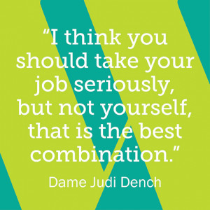 Dame Judi Dench Quote