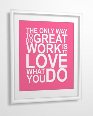 Love this one! Inspirational quote print The Only Way To Do Great by ...