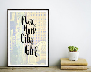 Quote Typography New York City Girl Inspiration Poster Art Digital ...