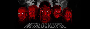 Metalocalypse/Dethklok Thread!