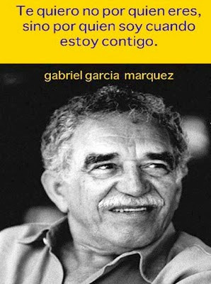 Gabriel Garcia Marquez. Love that this is a popular quote in English ...