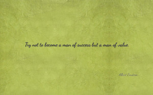 Try not to become... quote wallpaper