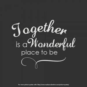 Inspirational together quotes - together quote