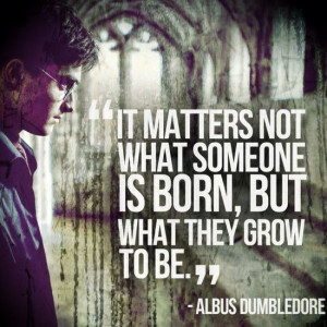 QUote from Dumbledore