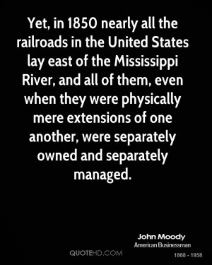 the railroads in the United States lay east of the Mississippi River ...