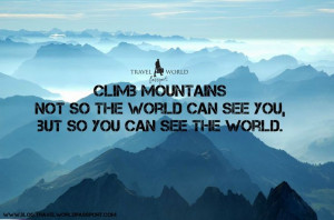 Climb Mountain Quote Climb Mountain Quote