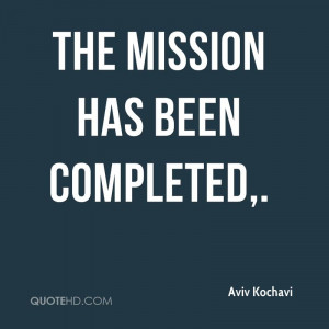 The mission has been completed.