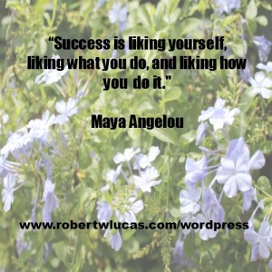 Success Quotes – Maya Angelou