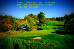 Blackwolf Run at Meadow Valleys favorite golf quotes