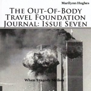 When Tragedy Strikes: The Out-Of-Body Travel Foundation Journal: Issue ...